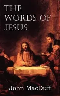 The Words of Jesus - John Macduff