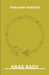 Krąg rady - Aleksander Kamiński