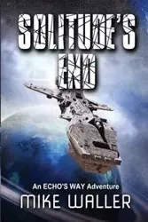 SOLITUDE'S END - Mike Waller