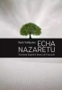 Echa Nazaretu. Duchowa biografia Karola de Foucaul - Voillaume Ren