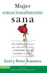La mujer emocionalmente sana - Geri Scazzero