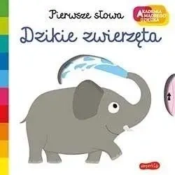 Akademia mądrego dziecka. Dzikie zwierzęta - praca zbiorowa