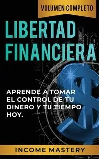 Libertad Financiera - Mastery Income