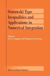 Ostrowski Type Inequalities and Applications in Numerical Integration - Dragomir Sever S.