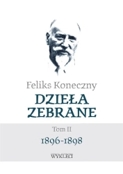 Feliks Koneczny. Dzieła zebrane T.2 - Feliks Koneczny