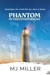 Phantom of Execution Rocks - Miller MJ