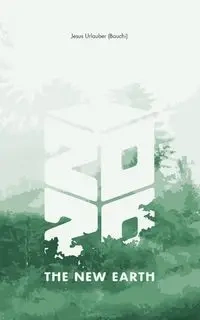 2020 The New Earth - Jesus Urlauber