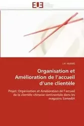 Organisation et amélioration de l''accueil d''une clientèle - HUANG-J