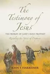 The Testimony of Jesus - John F. Finkbeiner