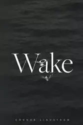 Wake - Lindstrom Connor