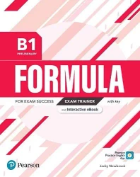 Formula. B1 Preliminary. Exam Trainer with Digital Resources with student online resources + App + D - Jacky Newbrook