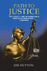 Path to Justice - Jim Dutton
