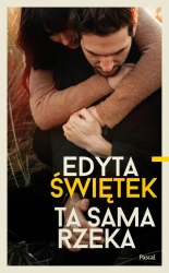 eBook Ta sama rzeka - Edyta Świętek epub mobi