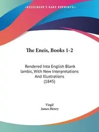 The Eneis, Books 1-2 - Virgil