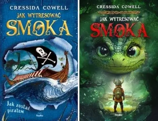 Jak wytresować smoka T. 1+2 Jak zostać piratem Cowell Cressida - Cressida Cowell