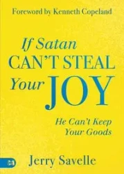 If Satan Can't Steal Your Joy... - Jerry Savelle