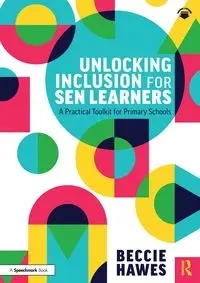 Unlocking Inclusion for SEN Learners - Hawes Beccie