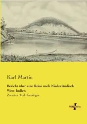 Bericht über eine Reise nach Niederländisch West-Indien - Martin Karl