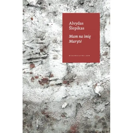 Mam na imię Marytė - Slepikas Alvydas