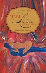 Make Love to My Page - Swanigan V. E.