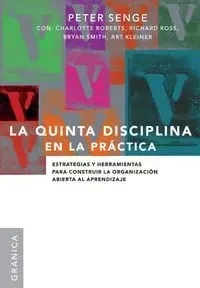 La Quinta Disciplina En La Práctica - Peter M. Senge