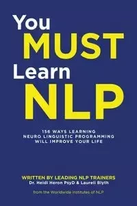 You Must Learn NLP - Heidi Heron