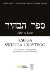 Księga światła ukrytego / Sefer ha-bahir - Wojciech Brojer, Jan Doktór, Bohdan Kos