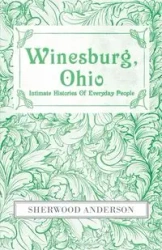 Winesburg, Ohio - Anderson Sherwood