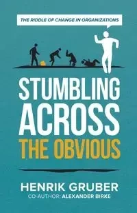 Stumbling across the obvious - Gruber Henrik
