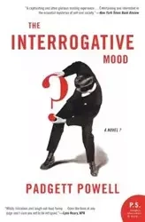 Interrogative Mood, The - Powell Padgett