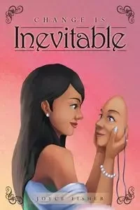 Change is Inevitable - Joyce Fisher