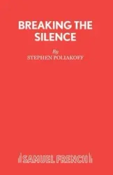Breaking the Silence - Stephen Poliakoff
