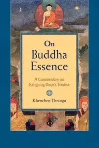 On Buddha Essence - Thrangu Khenchen