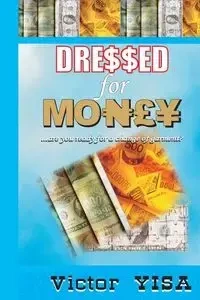 Dressed for Money - Victor Yisa