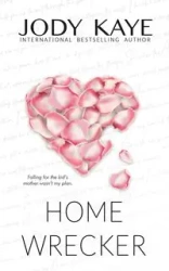 Home Wrecker - Kaye Jody