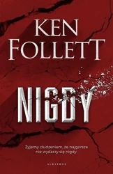 Nigdy wyd. specjalne - Ken Follett