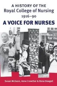 A history of the Royal College of Nursing 1916-90 - Susan Mcgann