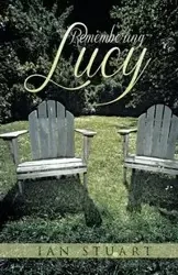 Remembering Lucy - Stuart Ian
