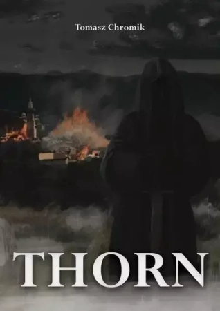 Thorn - Tomasz Chromik