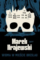 Widma w mieście Breslau - Marek Krajewski