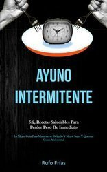 Ayuno Intermitente - Frías Rufo