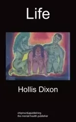 Life - Hollis Dixon