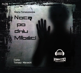 audiobook Nocą po dniu miłości - Marta Tomaszewska