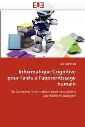 Informatique cognitive pour l'aide à l'apprentissage humain - DARWESH-A