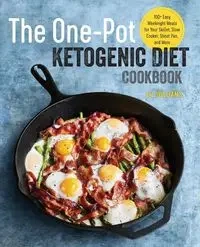 The One Pot Ketogenic Diet Cookbook - Williams Liz