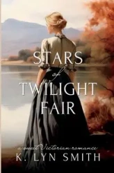 Stars of Twilight Fair - Lyn Smith K.