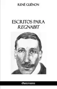 Escritos para Regnabit - Guénon René