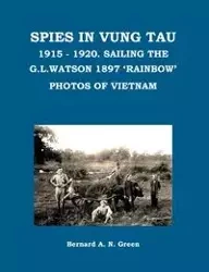 Spies in Vung Tau - Bernard Green