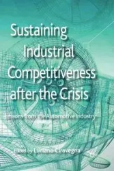 Sustaining Industrial Competitiveness after the Crisis - Ciravegna L.