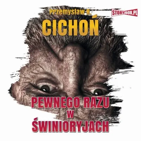 audiobook Pewnego razu w Świnioryjach - Przemysław R. Cichoń